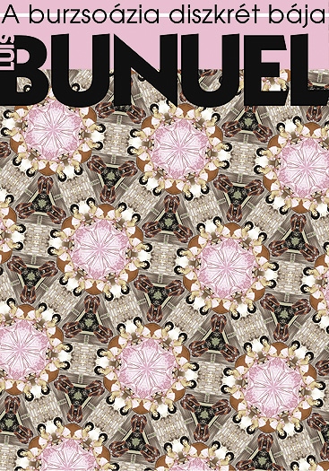 Bunuel: A burzsoázia diszkrét bája