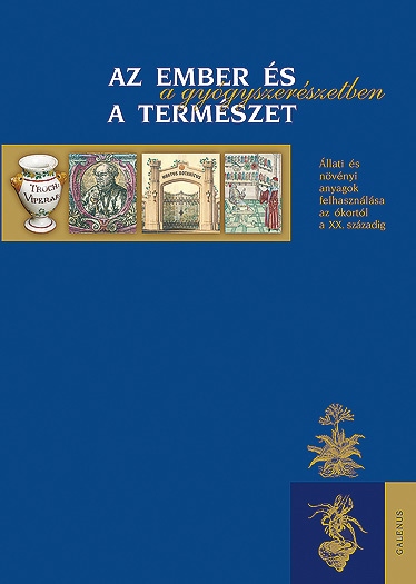 Dr. Szarvashzi Judit: Az ember s a termszet a gygyszerszetben